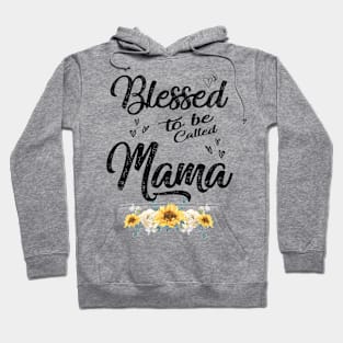 mama blessed to be called mama Hoodie